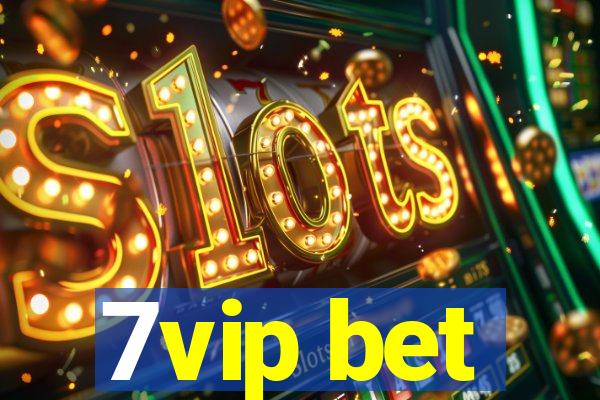 7vip bet